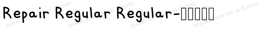 Repair Regular Regular字体转换